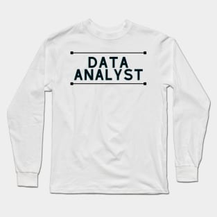 Data analyst Long Sleeve T-Shirt